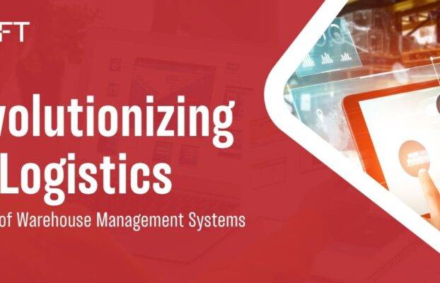 Revolutionizing Logistics: The Power of Warehouse Management Systems