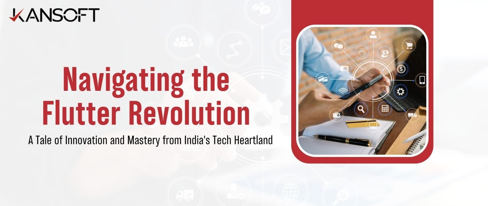 Navigating the Flutter Revolution: A Tale of Innovation and Mastery from India’s Tech Heartland